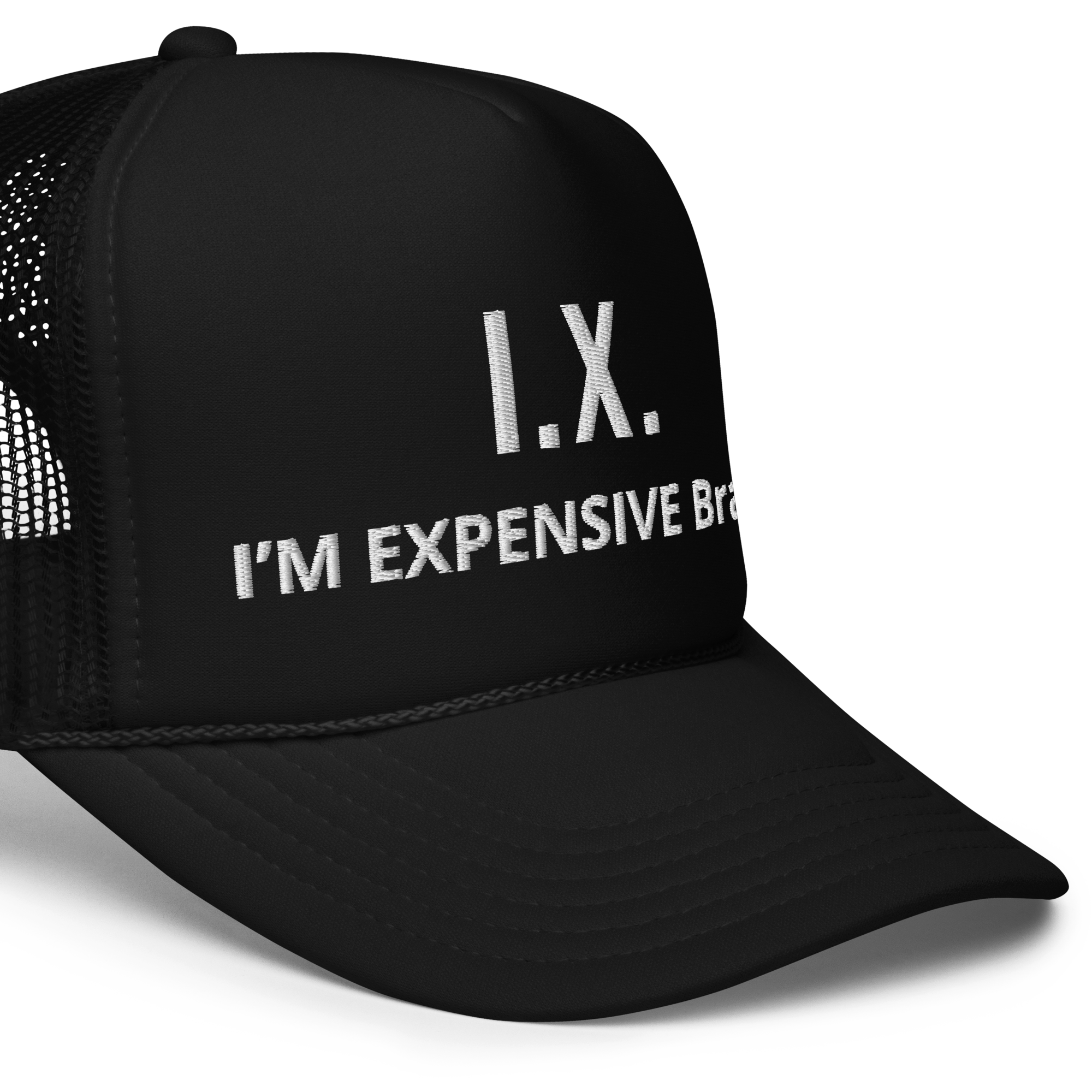 I’m Expensive IX Black Foam Trucker Hat