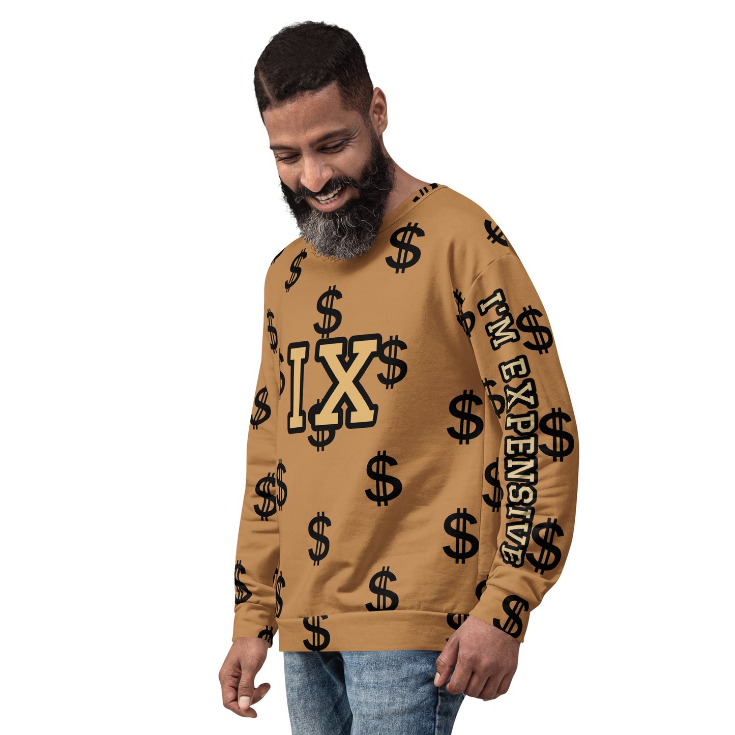 I’m Expensive Money U Sweatshirt - Genderless