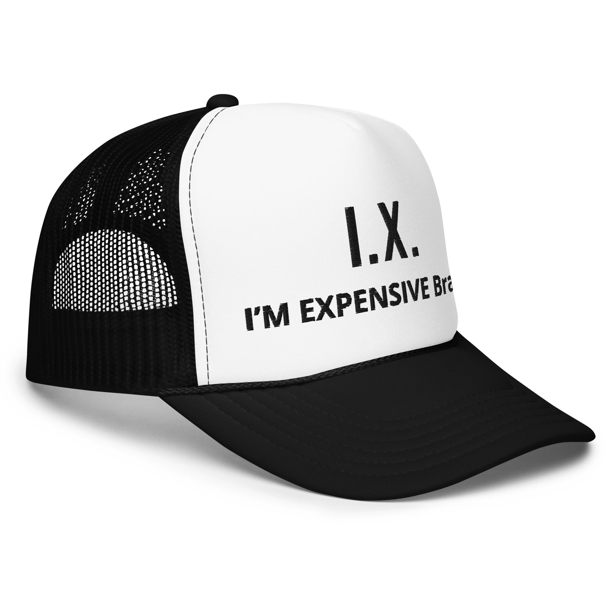 I’m Expensive IX White Foam Trucker Hat