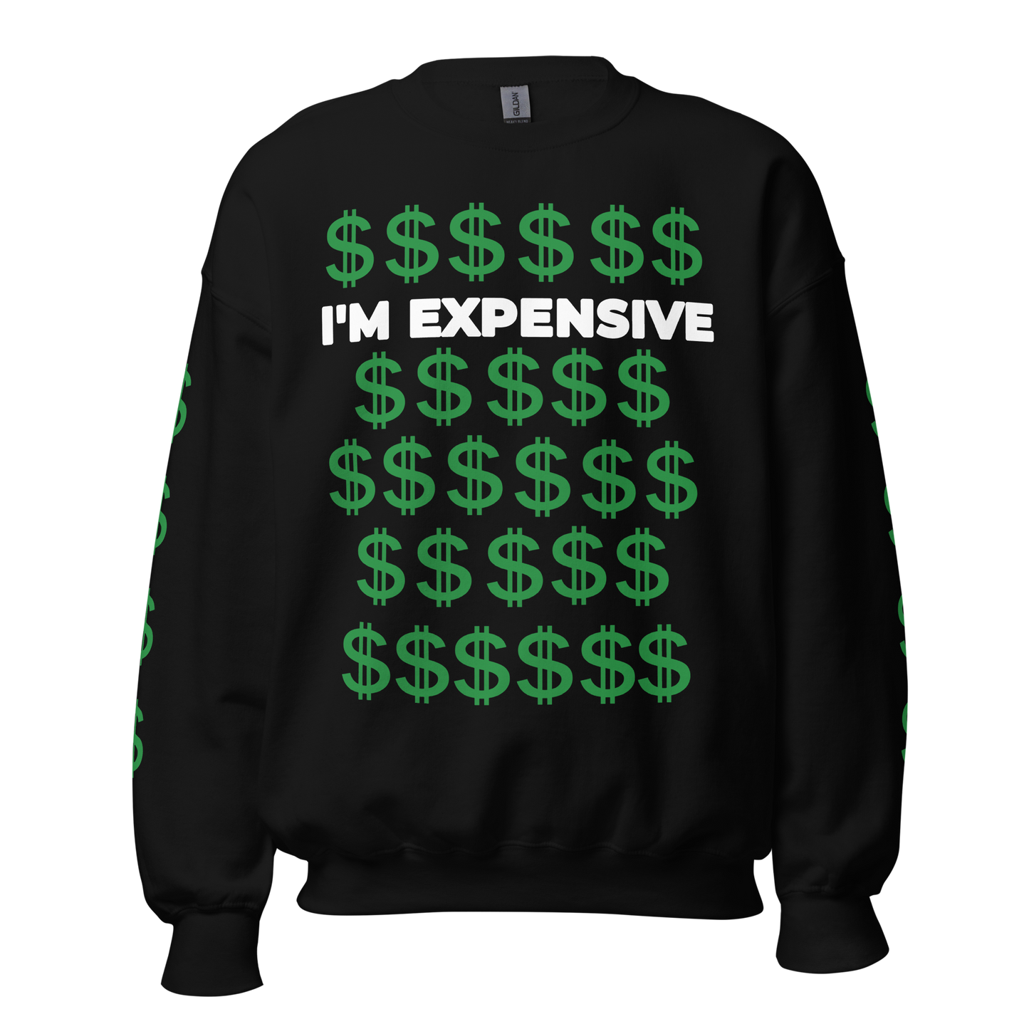 I’m Expensive Gwap Genderless Sweatshirt