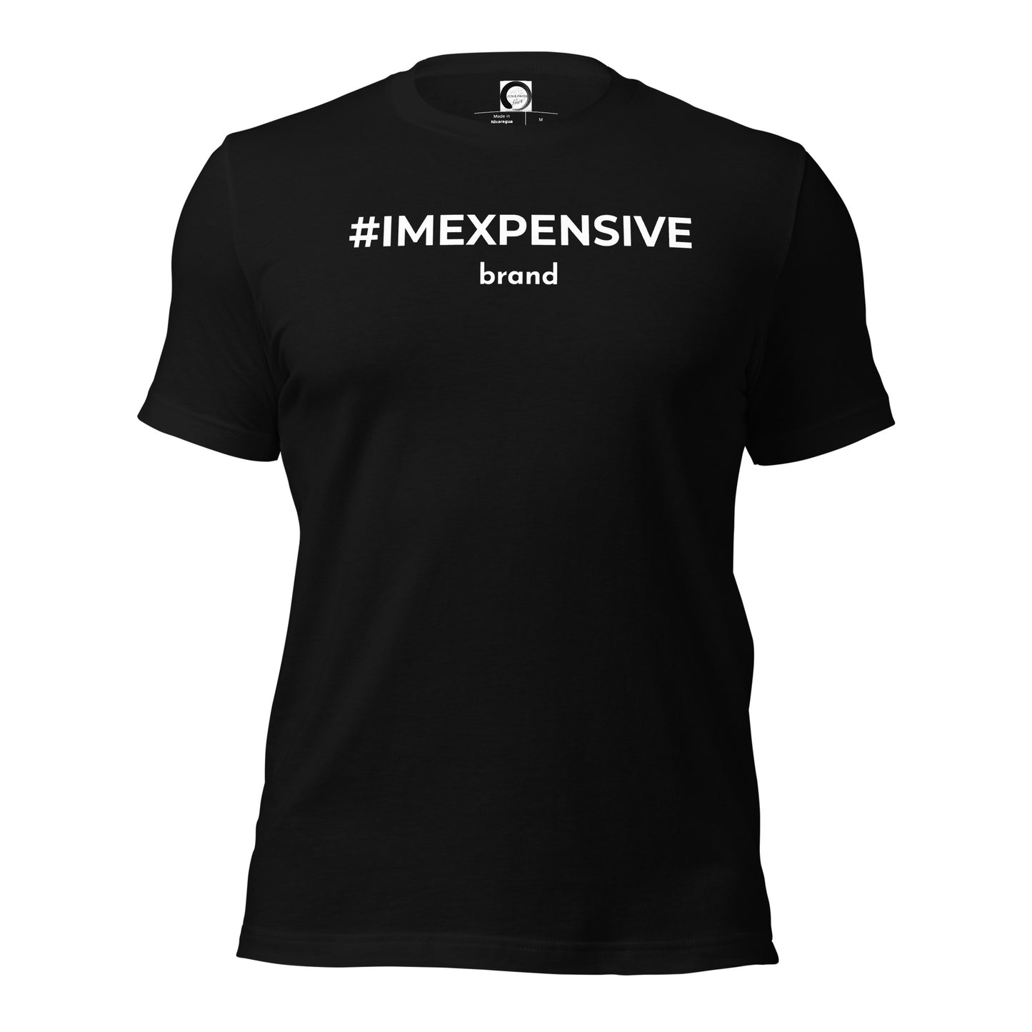 I'm Expensive Hashtag Logo Genderless T-Shirt