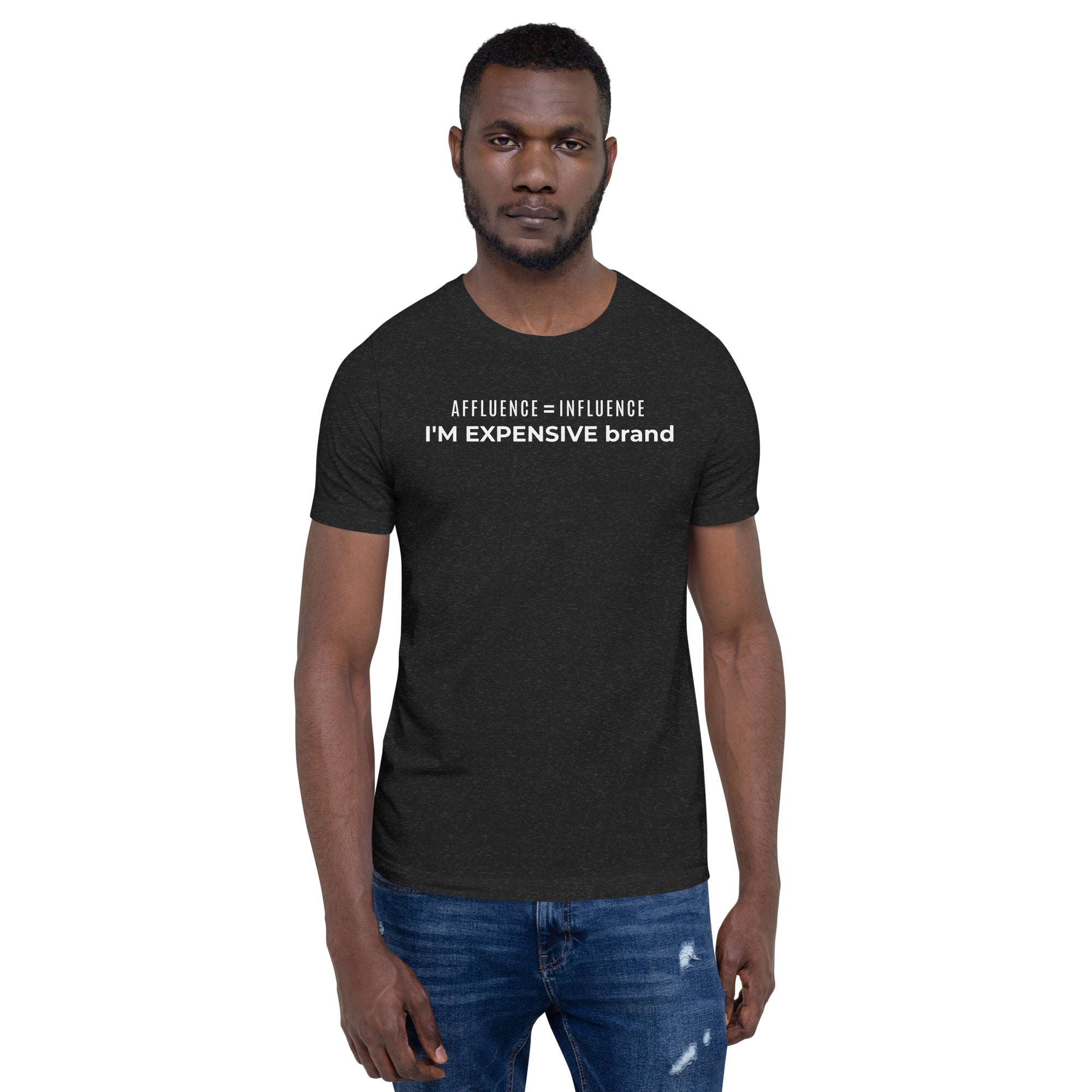 I’m Expensive Influencer Genderless T-shirt