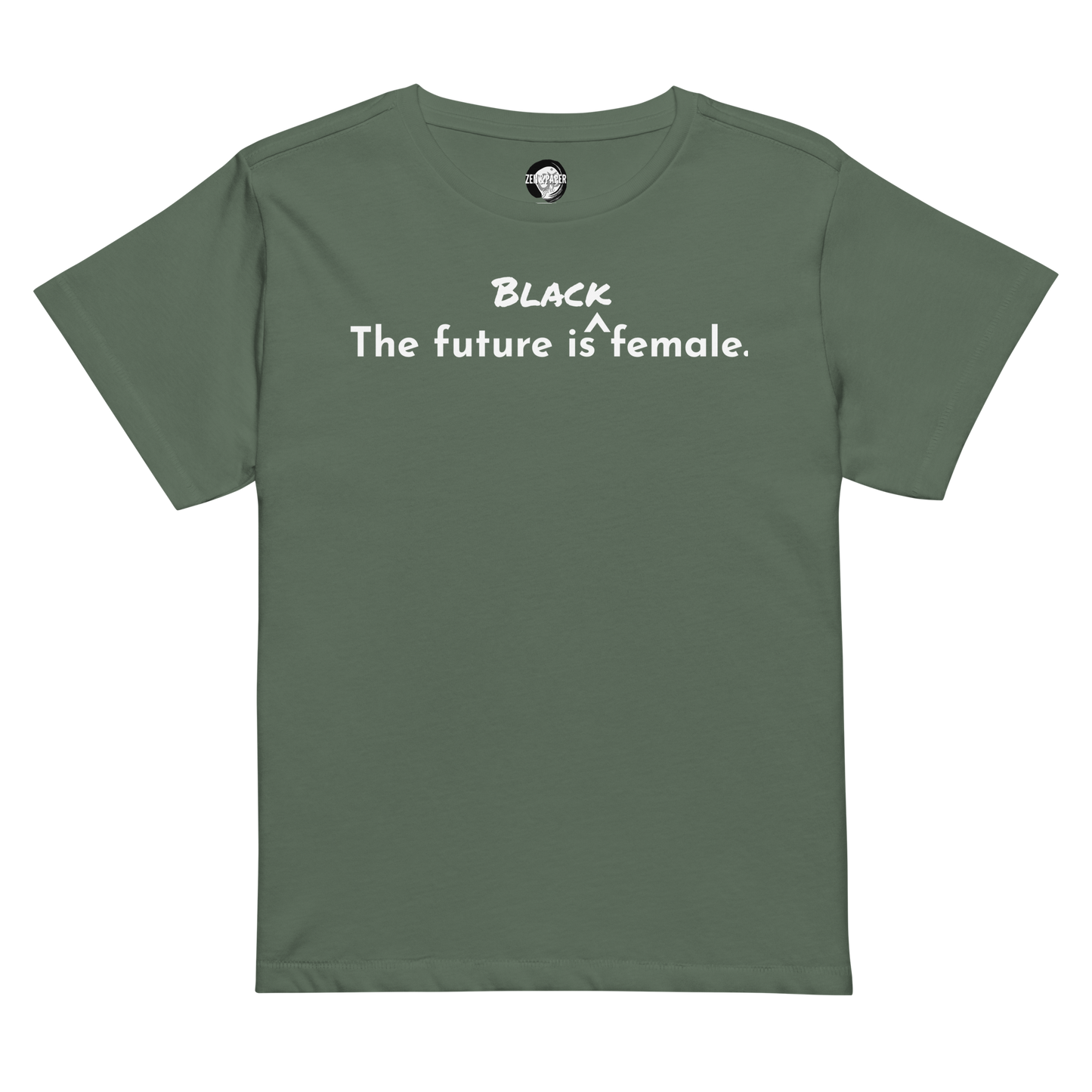 Zen & Paper Girl BLCK Fem Women’s High-Waisted T-Shirt