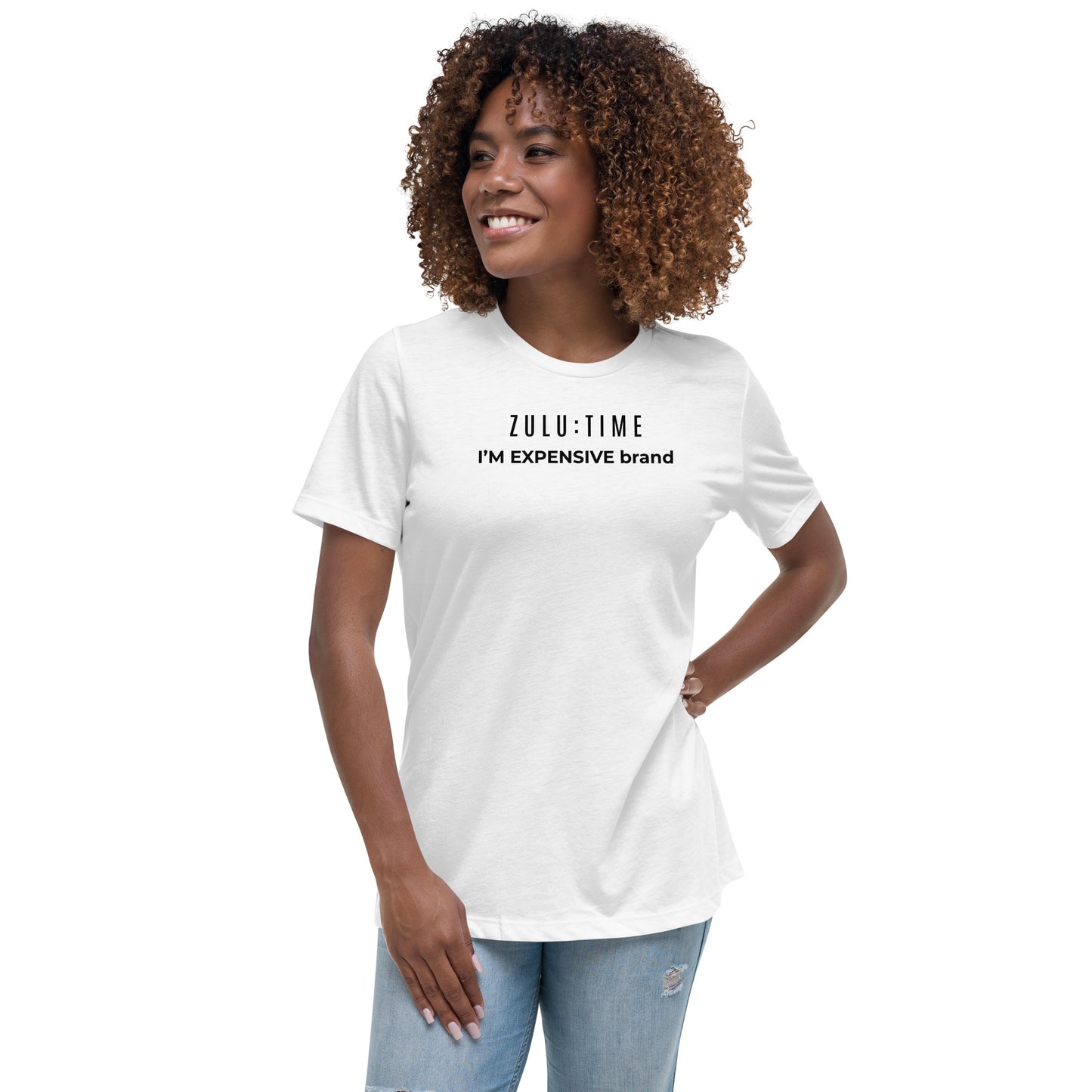 I’m Expensive Zulu Time Women's Relaxed Heirloom T-Shirt - Classic White